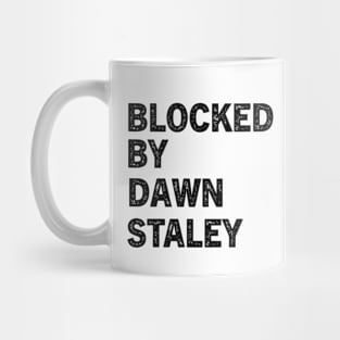 Blocked By Dawn Staley Mug